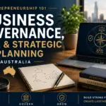 Business governance, risk management and strategic planning concept featuring modern entrepreneurship, leadership, compliance, financial planning and corporate strategy within a professional Australian business environment.
